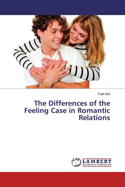 Produktbild: The Differences of the Feeling Case in Romantic Relations