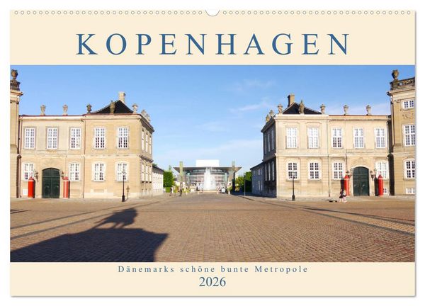 Produktbild: Kopenhagen. D&auml;nemarks sch&ouml;ne bunte Metropole (Wandkalender 2026 DIN A2 quer), CALVENDO Monatskalender