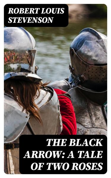 Produktbild: The Black Arrow: A Tale of Two Roses