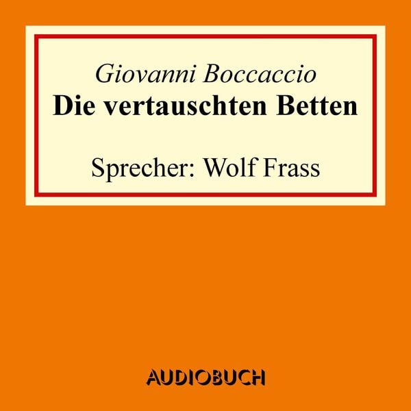 Die vertauschten Betten - Giovanni Boccaccio, Audio, 9783958621268