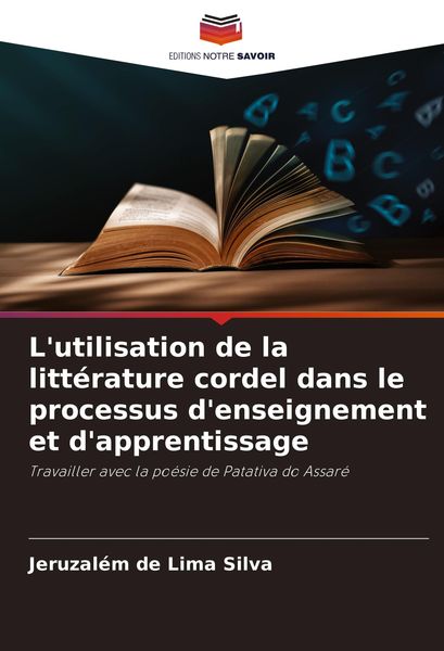 Produktbild: L'utilisation de la litt&eacute;rature cordel dans le processus d'enseignement et d'apprentissage