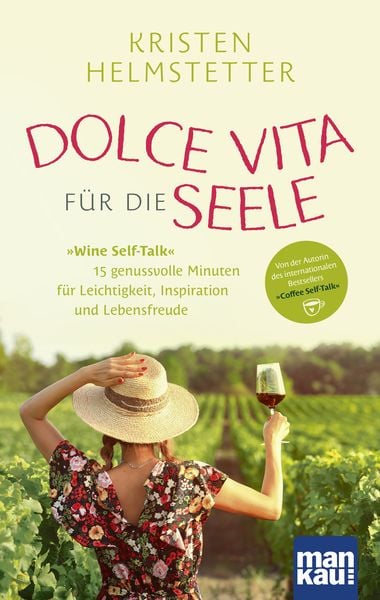 Dolce Vita für die Seele