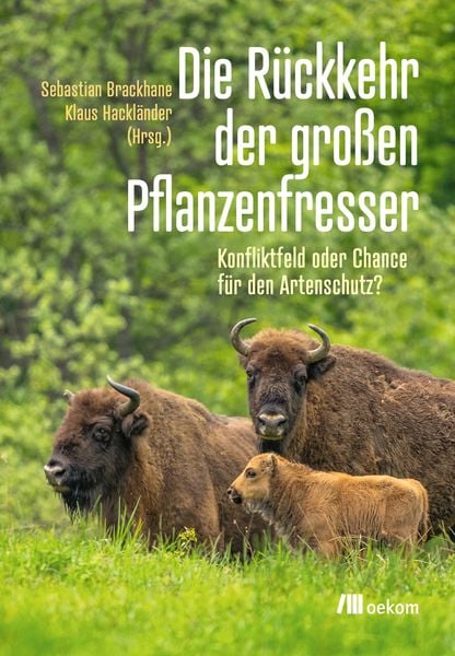 Die Rückkehr der großen Pflanzenfresser, Gebundene Ausgabe von , Oekom verlag, 9783987260315