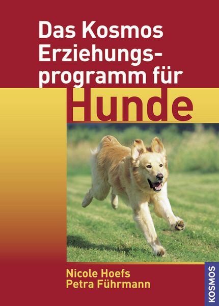 Produktbild: Das Kosmos Erziehungsprogramm f&uuml;r Hunde