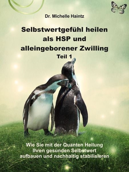 Produktbild: Selbstwertgef&uuml;hl heilen als HSP und alleingeborener Zwilling Teil 1