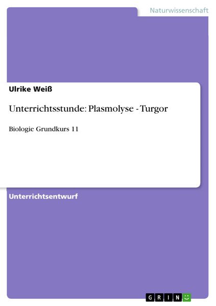 Produktbild: Unterrichtsstunde: Plasmolyse - Turgor