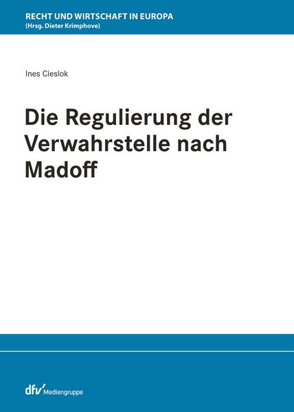 Produktbild: Die Regulierung der Verwahrstelle nach Madoff