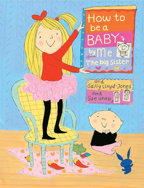 Produktbild: How to Be a Baby . . . by Me, the Big Sister