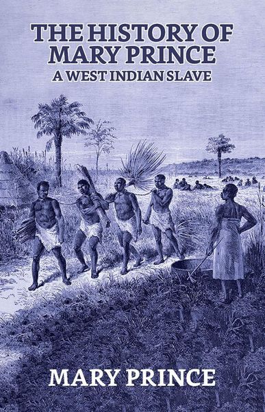 Produktbild: The History of Mary Prince, a West Indian Slave