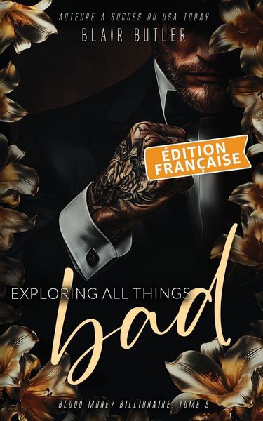 Produktbild: Exploring All Things Bad, &Eacute;dition fran&ccedil;aise