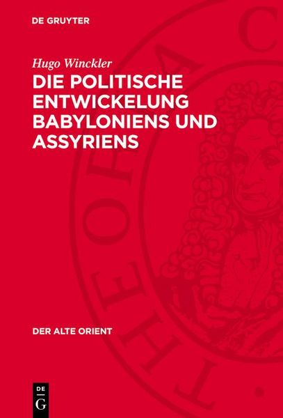Produktbild: Die politische Entwickelung Babyloniens und Assyriens