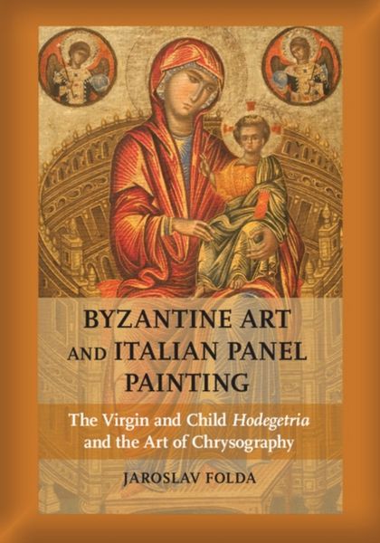 Produktbild: Byzantine Art and Italian Panel Painting