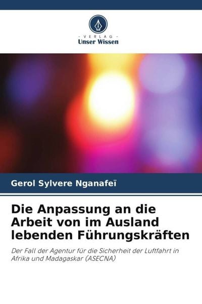Produktbild: Die Anpassung an die Arbeit von im Ausland lebenden F&uuml;hrungskr&auml;ften