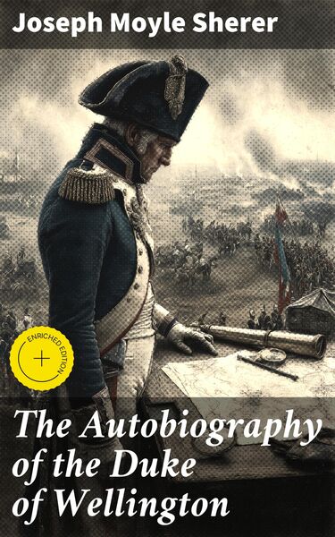Produktbild: The Autobiography of the Duke of Wellington