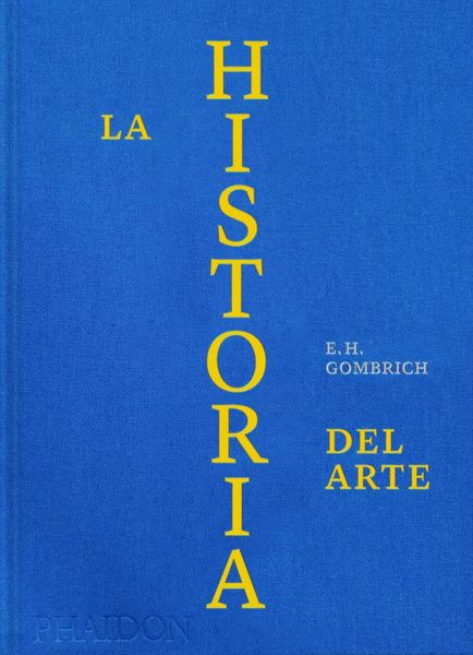Produktbild: ESP La Historia del Arte Ed Lujo (the Story of Art Luxury Edition Spanish Edition)