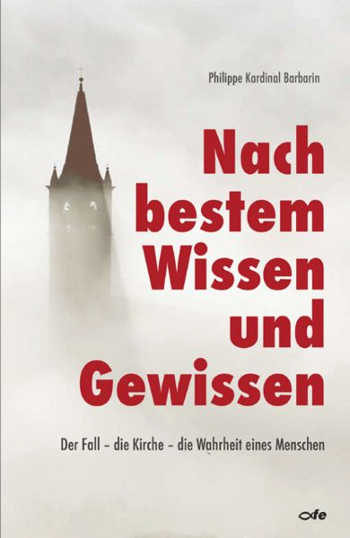 Nach bestem Wissen und Gewissen, Gebundene Ausgabe von Philippe Barbarin, Fe-medienvlg, 978-3-86357-348-5