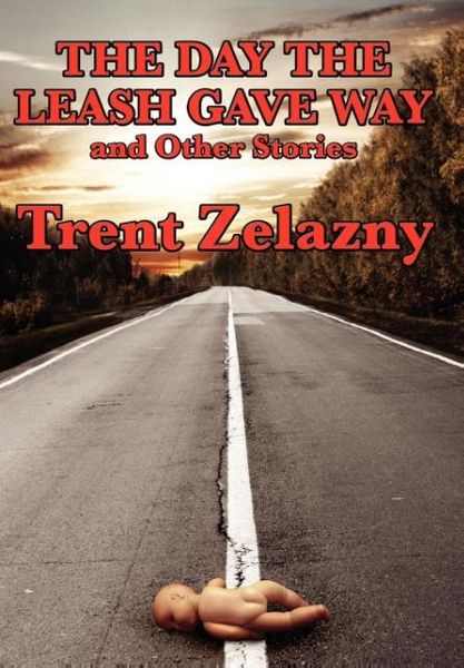 Produktbild: The Day the Leash Gave Way and Other Stories