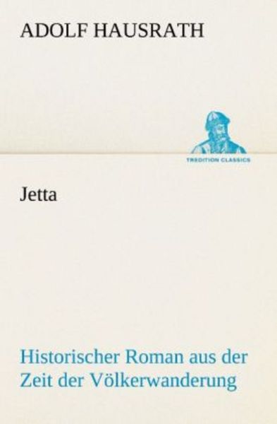 Jetta, Taschenbuch von Adolf Hausrath, Tredition, 9783842420786
