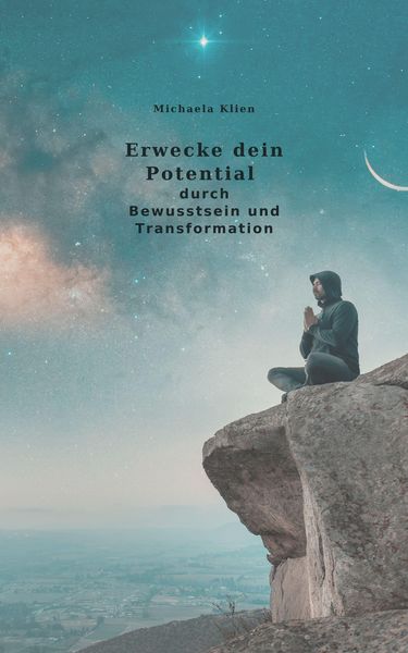 Produktbild: Erwecke dein Potential durch Bewusstsein und Transformation