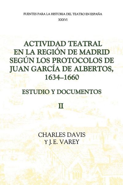 Produktbild: Actividad Teatral En La Region de Madrid Segun Los Protocolos de Juan Garcia de Albertos, 1634-1660