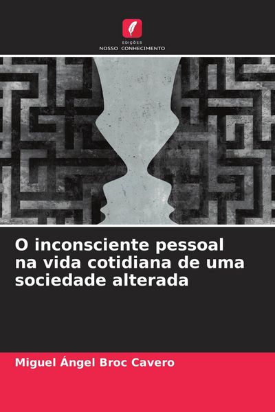 Produktbild: O inconsciente pessoal na vida cotidiana de uma sociedade alterada