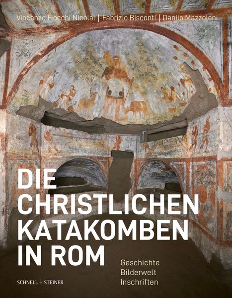 Produktbild: Die christlichen Katakomben in Rom