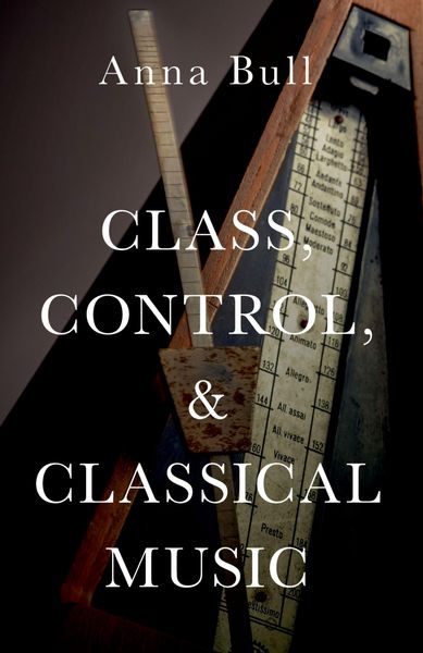 Produktbild: Class, Control, and Classical Music