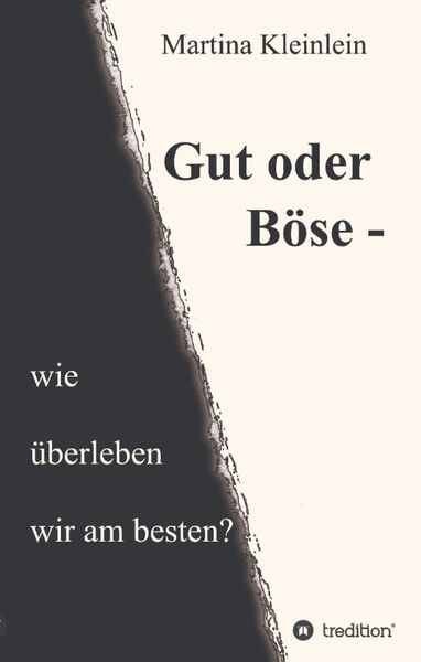 Produktbild: Gut oder B&ouml;se - wie &uuml;berleben wir am besten?