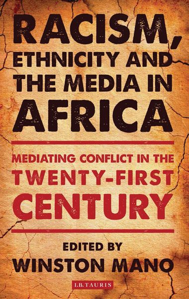 Produktbild: Racism, Ethnicity and the Media in Africa