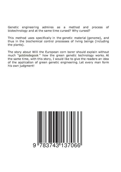 Produktbild: The story from the European corn borer Willi and his fear before transgenic Maize