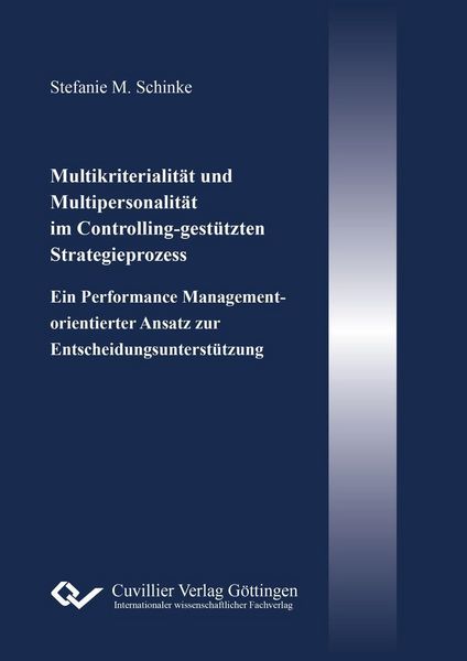 Produktbild: Multikriterialit&auml;t und Multipersonalit&auml;t im Controlling-gest&uuml;tzten Strategieprozess