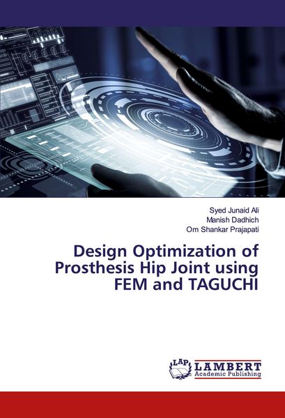 Produktbild: Design Optimization of Prosthesis Hip Joint using FEM and TAGUCHI