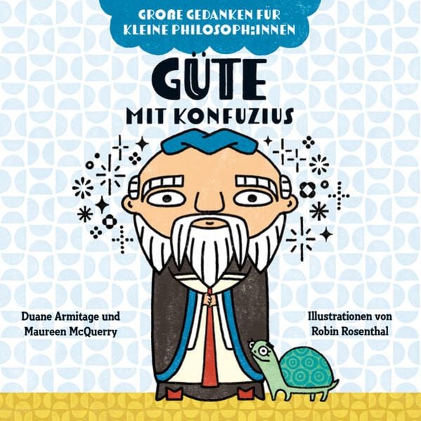 Güte mit Konfuzius, Gebundene Ausgabe von Duane Armitage,Maureen McQuerry, Vermes-Verlag Ges.m.b.H, 978-3-903300-65-1