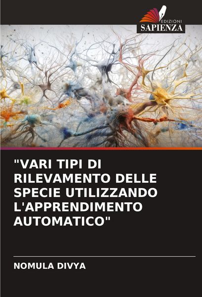 Produktbild: VARI TIPI DI RILEVAMENTO DELLE SPECIE UTILIZZANDO L'APPRENDIMENTO AUTOMATICO