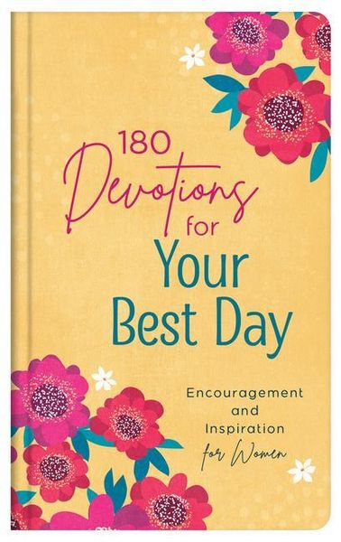 Produktbild: 180 Devotions for Your Best Day: Encouragement and Inspiration for Women