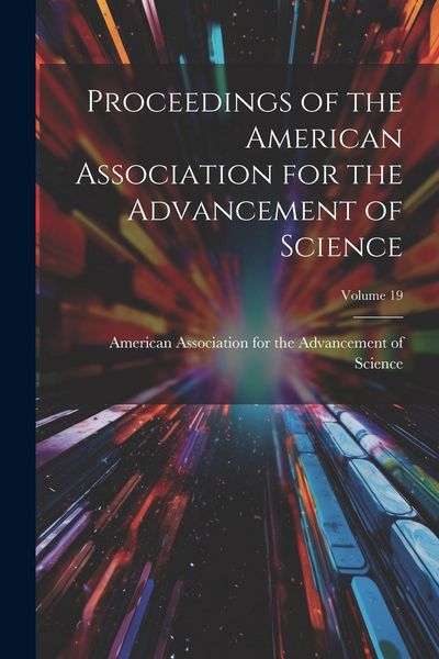 Produktbild: Proceedings of the American Association for the Advancement of Science; Volume 19