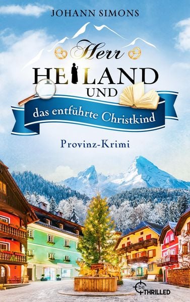 Produktbild: Herr Heiland und das entf&uuml;hrte Christkind
