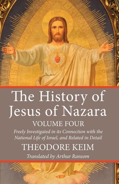 Produktbild: The History of Jesus of Nazara, Volume Four