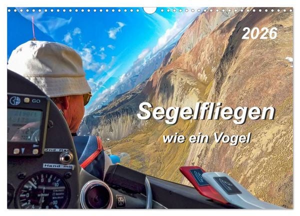 Produktbild: Segelfliegen - wie ein Vogel (Wandkalender 2026 DIN A3 quer), CALVENDO Monatskalender