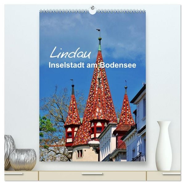 Produktbild: Lindau - Inselstadt am Bodensee (hochwertiger Premium Wandkalender 2026 DIN A2 hoch), Kunstdruck in Hochglanz