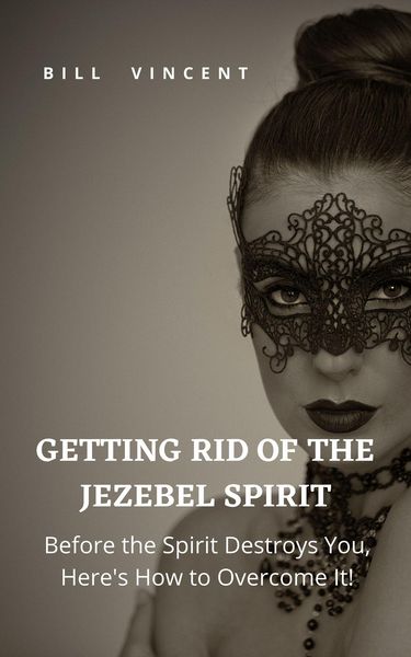 Produktbild: Getting Rid of the Jezebel Spirit