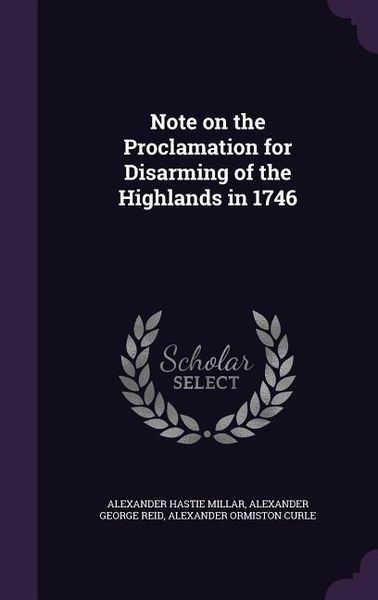 Produktbild: Note on the Proclamation for Disarming of the Highlands in 1746