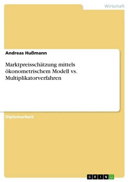 Produktbild: Marktpreissch&auml;tzung mittels &ouml;konometrischem Modell vs. Multiplikatorverfahren