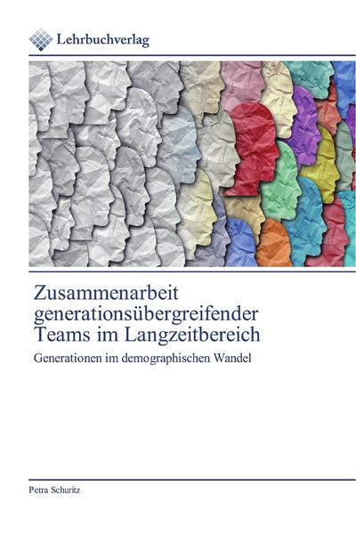 Produktbild: Zusammenarbeit generations&uuml;bergreifender Teams im Langzeitbereich