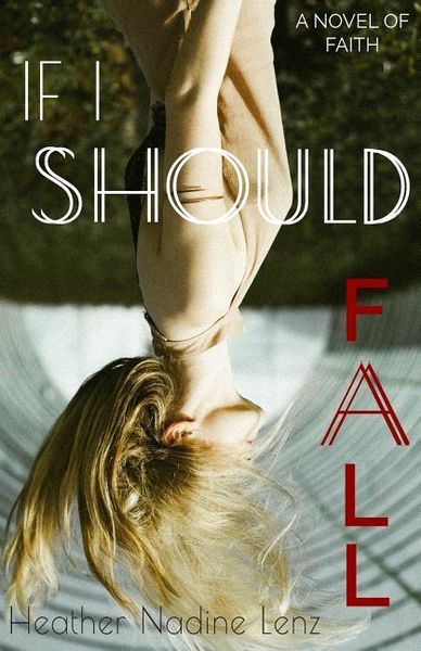 Produktbild: If I Should Fall: A Novel of Faith