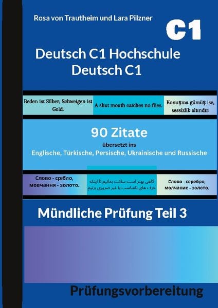 Deutsch C1 Hochschule - Deutsch C1 * 90 Zitate für die mündliche Prüfung