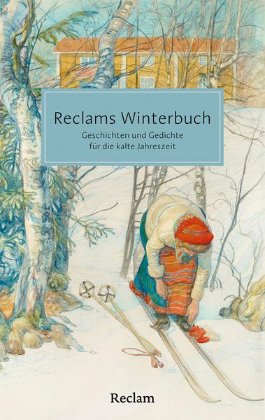 Reclams Winterbuch. Geschichten und Gedichte für die kalte Jahreszeit, Taschenbuch von , Reclam, Philipp, 978-3-15-020779-6
