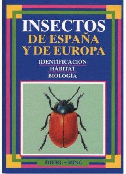 Produktbild: Insectos de Espa&ntilde;a y de Europa : identificaci&oacute;n, h&aacute;bitat, biolog&iacute;a