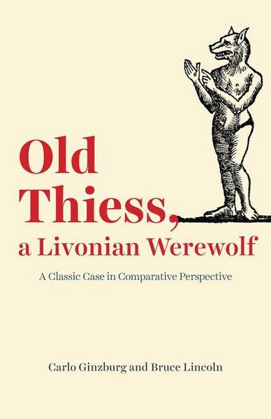 Produktbild: Ginzburg, C: Old Thiess, a Livonian Werewolf