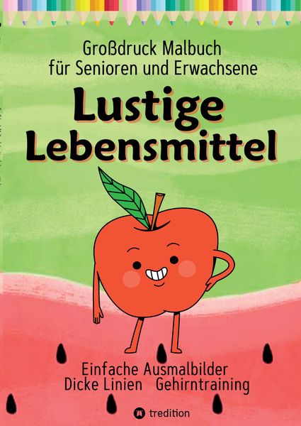 Produktbild: Malbuch f&uuml;r Senioren, Erwachsene, Malanf&auml;nger, Sehbehinderte Lustige Lebensmittel Geschenk f&uuml;r Rentner, Demenzbetreuung, Seniorenarbeit